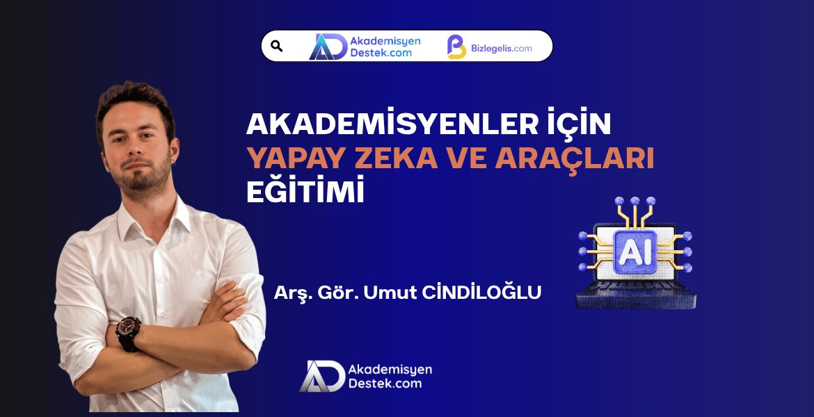 Akademisyenler için Yapay Zeka ve Araçları Eğitimi
